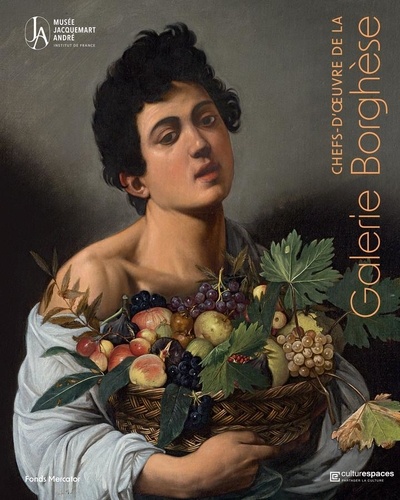 Les chefs d'oeuvre de la galerie borghese