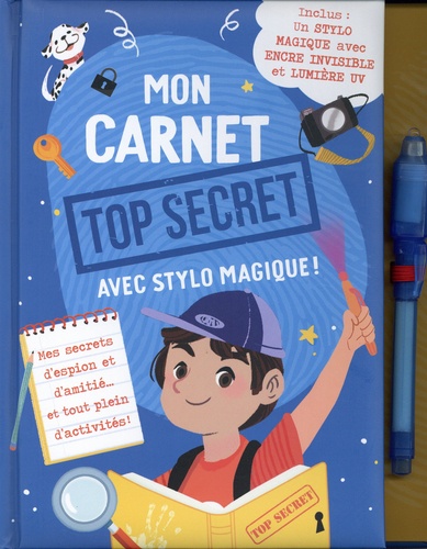 Mon carnet top secret avec stylo magique. Avec un stylo magique avec encre invisible et lumière UV