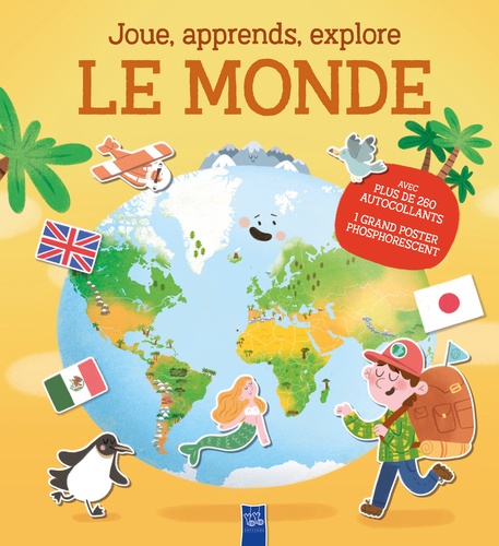 Le monde. Prêt(e) à partir en voyage ? - Avec plus de 250 autocollants et 1 grand poster phosphorescent