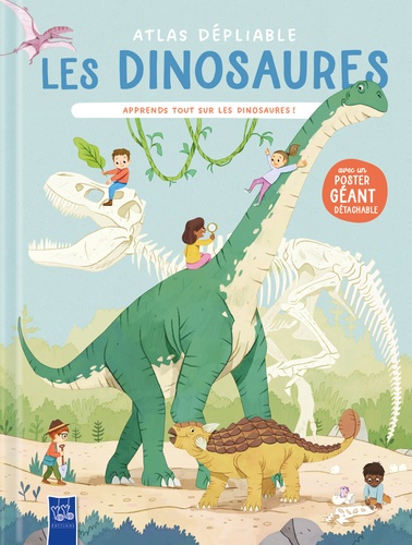 Les dinosaures. Apprends tout sur les dinosaures !