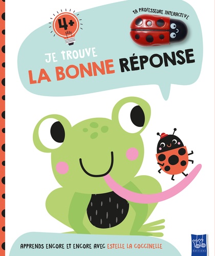 Je trouve la bonne réponse 4+ (Grenouille). Apprends encore et encore avec Estelle la coccinelle