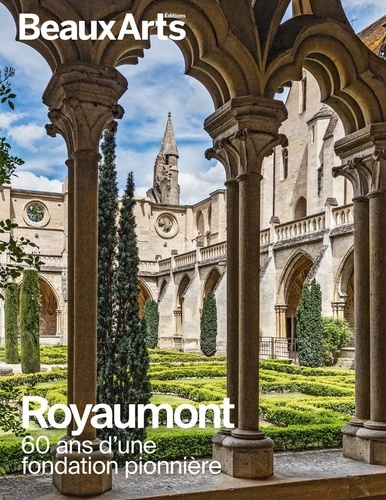 Royaumont. 60 ans d'une fondation pionnière