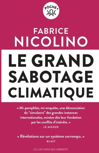 Le grand sabotage climatique. Révélations sur un système corrompu : ONU, multinationales, gouvernements...