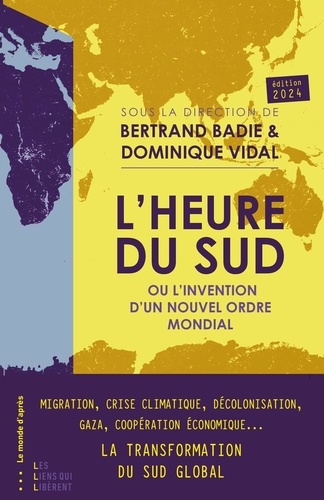 L'Heure du Sud. Ou l'invention d'un nouvel ordre mondial, Edition 2024