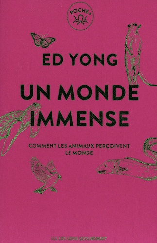 Un monde immense. Comment les animaux perçoivent le monde