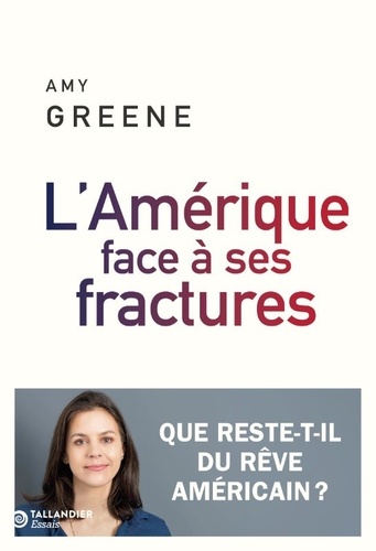 L'Amérique face à ses fractures. La fin du rêve américain ?