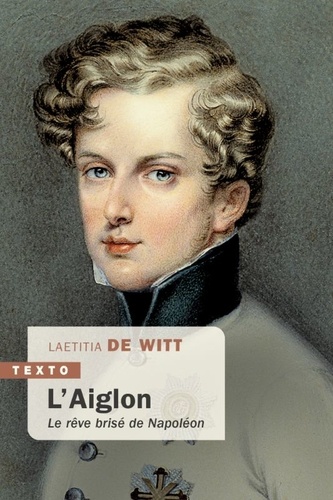 L'aiglon. Le rêve brisé de Napoléon