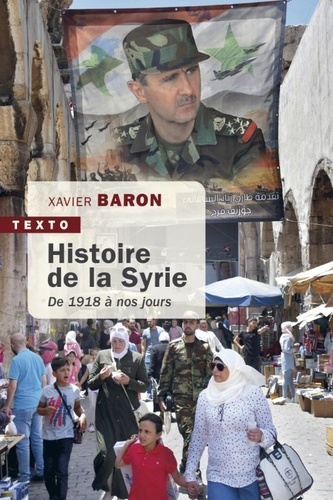 Histoire de la Syrie. De 1918 à nos jours, Edition revue et augmentée