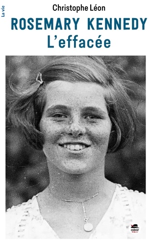 Rosemary Kennedy. L'effacée