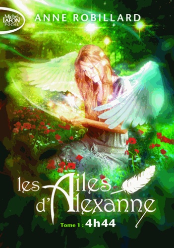 Les ailes d'Alexanne Tome 1 : 4h44