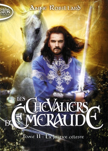 Les Chevaliers d'Emeraude Tome 11 : La justice céleste