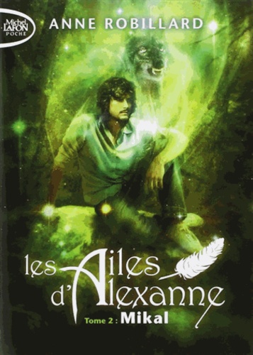 Les ailes d'Alexanne Tome 2 : Mikal