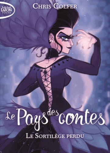 Le Pays des contes Tome 1 : Le Sortilège perdu