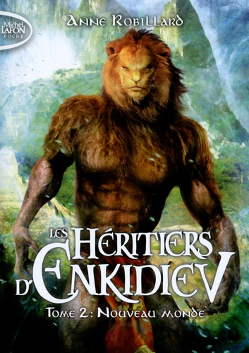 Les Héritiers d'Enkidiev Tome 2 : Nouveau monde