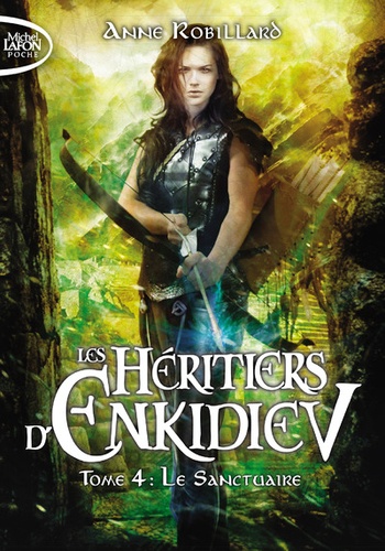 Les héritiers d'Enkidiev Tome 4 : Le sanctuaire