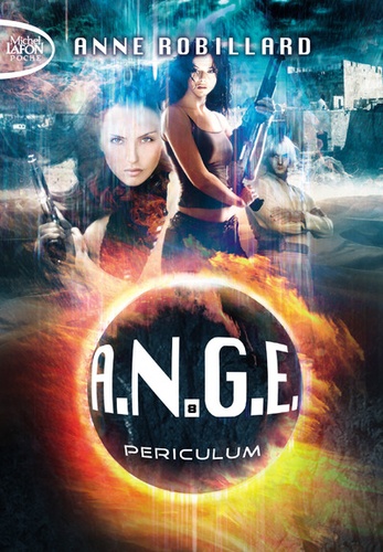 A.N.G.E. Tome 8 : Periculum