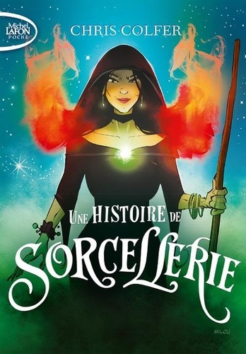 Une histoire de magie Tome 2 : Une histoire de sorcellerie