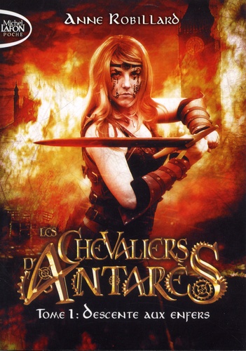 Les chevaliers d'Antarès Tome 1 : Descente aux enfers