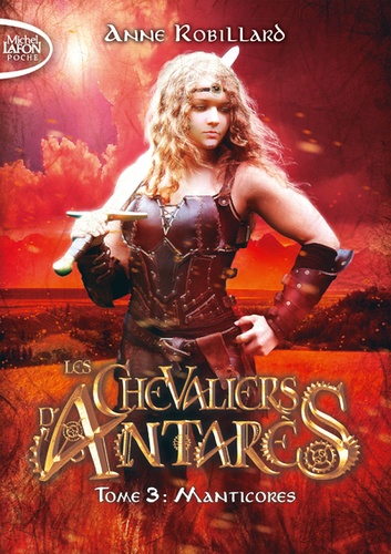 Les chevaliers d'Antarès Tome 3 : Manticores