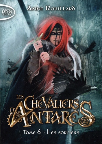 Les chevaliers d'Antarès Tome 6 : Les sorciers