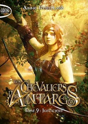 Les chevaliers d'Antarès Tome 9 : Justiciers