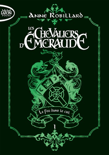 Les Chevaliers d'Emeraude Tome 1 : Le feu dans le ciel. Edition collector