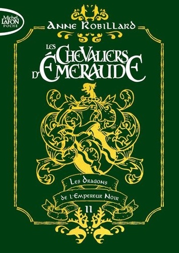 Les Chevaliers d'Emeraude Tome 2 : Les dragons de l'Empereur Noir. Edition collector