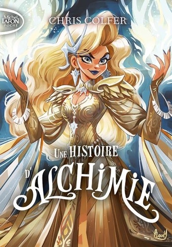 Une histoire de magie Tome 3 : Une histoire d'alchimie