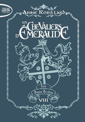 Les Chevaliers d'Emeraude Tome 8 : Les dieux déchus. Edition collector