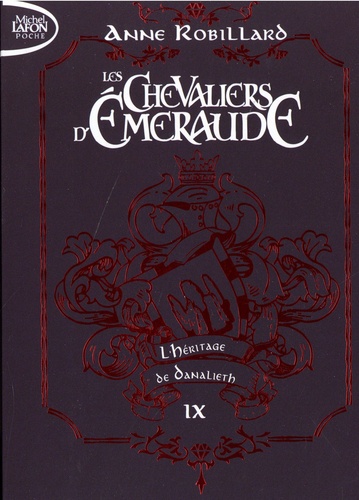 Les Chevaliers d'Emeraude Tome 9 : L'Héritage de Danalieth. Edition collector