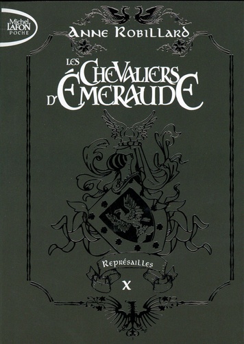 Les Chevaliers d'Emeraude Tome 10 : Représailles. Edition collector