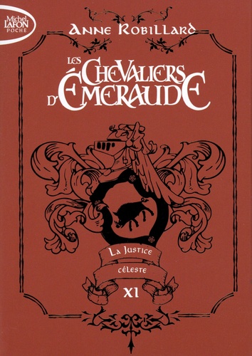 Les Chevaliers d'Emeraude Tome 11 : La justice céleste. Edition collector