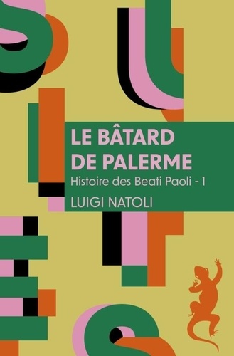 Histoire des Beati Paoli Tome 1 : Le bâtard de Palerme