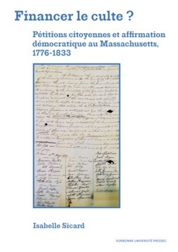 Financer le culte ? Pétitions citoyennes et affirmation démocratique au Massachusetts, 1776-1833