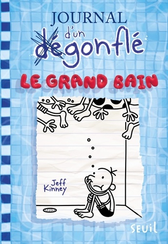 Journal d'un dégonflé Tome 15 : Le grand bain