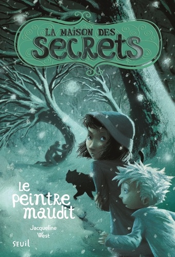 La maison des secrets Tome 5 : Le peintre maudit