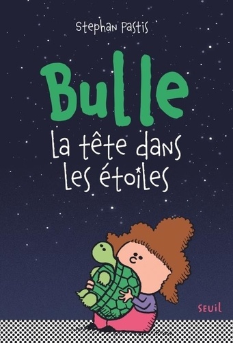 Bulle, la tête dans les étoiles