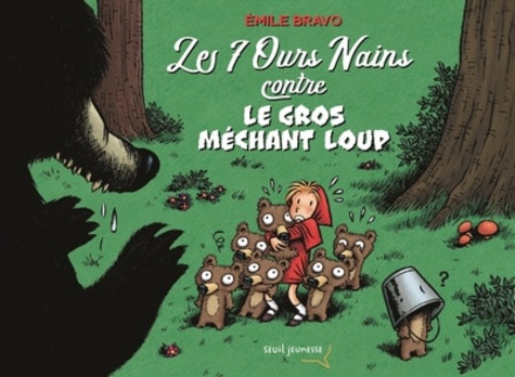 Les Ours Nains : Les 7 Ours Nains contre le gros méchant loup