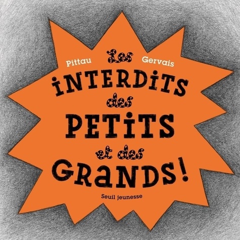 Les Interdits des petits et des grands !