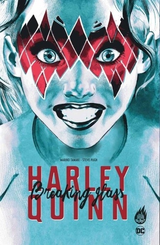 Harley Quinn. Breaking Glass