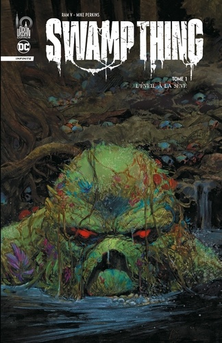 Swamp Thing Infinite Tome 1 : L'éveil à la sève