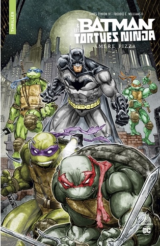 Batman et les Tortues Ninja : Amère pizza