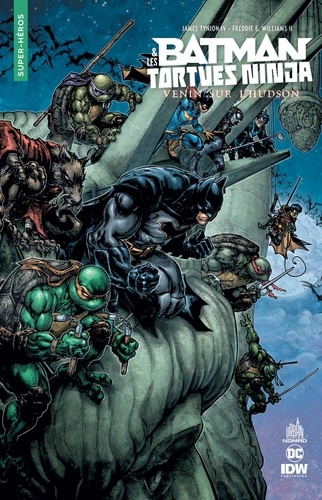 Batman et les Tortues Ninja Tome  : Venin sur l'Hudson