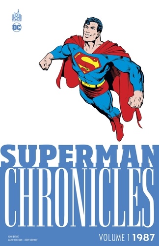 Superman Chronicles : 1987. Tome 1