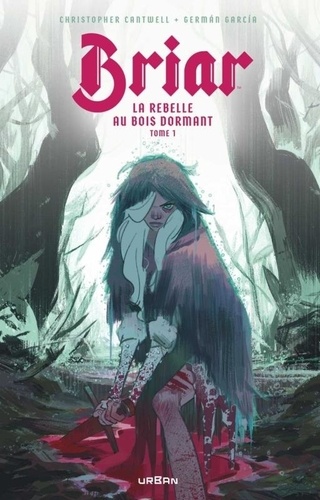 Briar, La rebelle au bois dormant. Tome 1