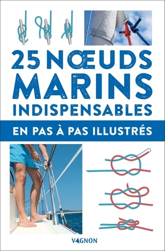 25 noeuds marins indispensables. 2e édition