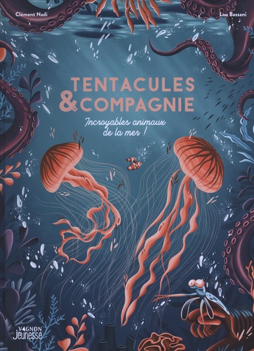 Tentacules & compagnie