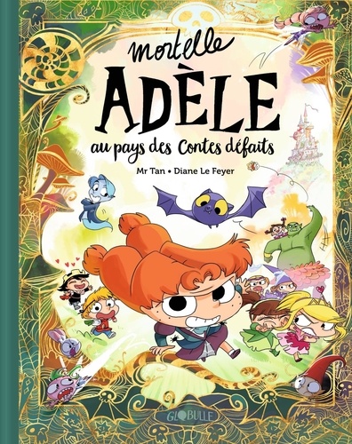 Mortelle Adèle : Au pays des contes défaits