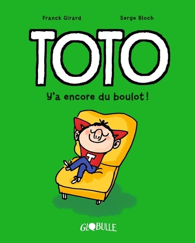 Toto Tome 12 : Y'a encore du boulot !