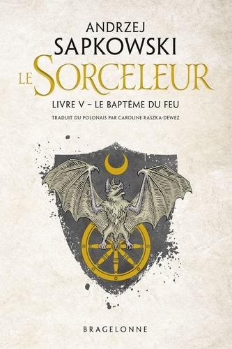 Le Sorceleur Tome 5 : Le Baptême du feu